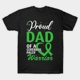 Cerebral Palsy Dad Proud Dad of a Cerebral Palsy Warrior T-Shirt